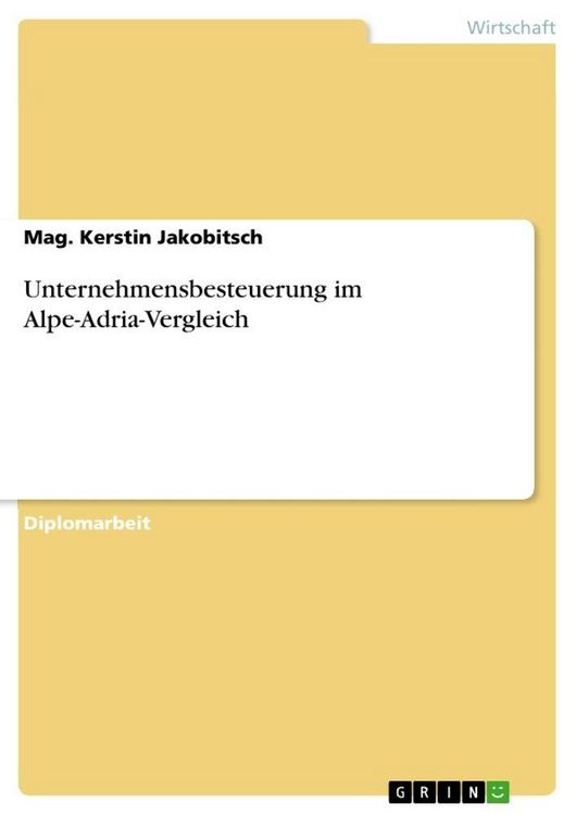 Produktbild: Unternehmensbesteuerung im Alpe-Adria-Vergleich