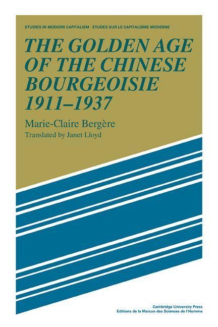 Produktbild: The Golden Age of the Chinese Bourgeoisie 1911 1937