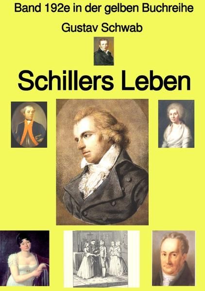 Produktbild: Gelbe Buchreihe / Schillers Leben &ndash; Band 192e in der gelben Buchreihe &ndash; bei J&uuml;rgen Ruszkowski