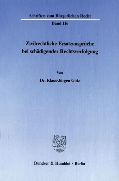 Produktbild: Zivilrechtliche Ersatzanspr&uuml;che bei sch&auml;digender Rechtsverfolgung.