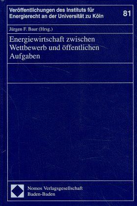 Produktbild: Energiewirtschaft zwischen Wettbewerb und &ouml;ffentlichen Aufgaben