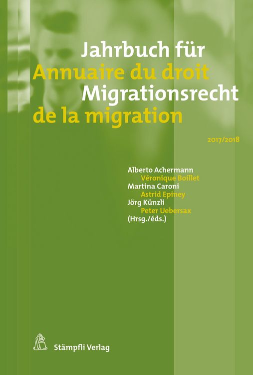 Produktbild: Jahrbuch f&uuml;r Migrationsrecht 2017/2018 - Annuaire du droit de la migration 2017/2018