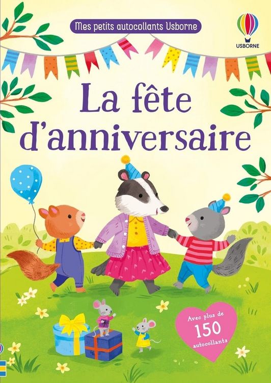 Produktbild: La f&ecirc;te d'anniversaire : mes petits autocollants Usborne : d&egrave;s 3 ans