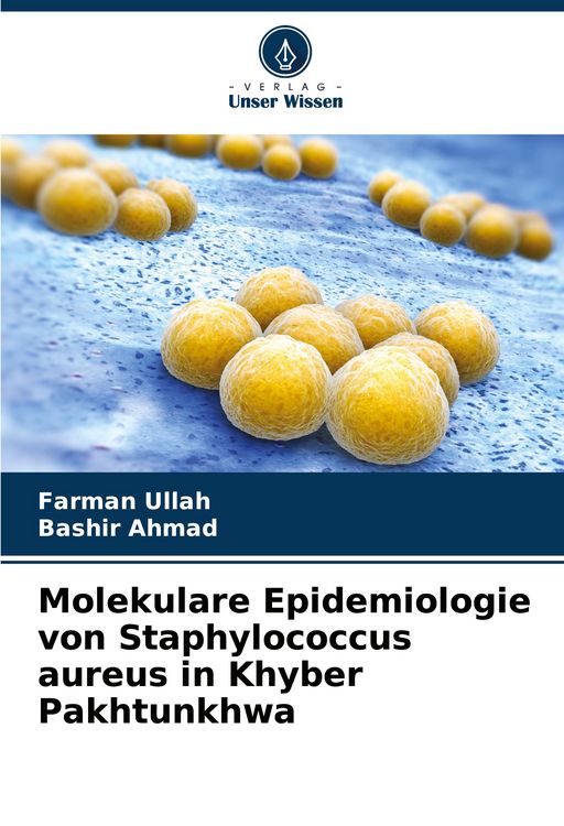 Produktbild: Molekulare Epidemiologie von Staphylococcus aureus in Khyber Pakhtunkhwa