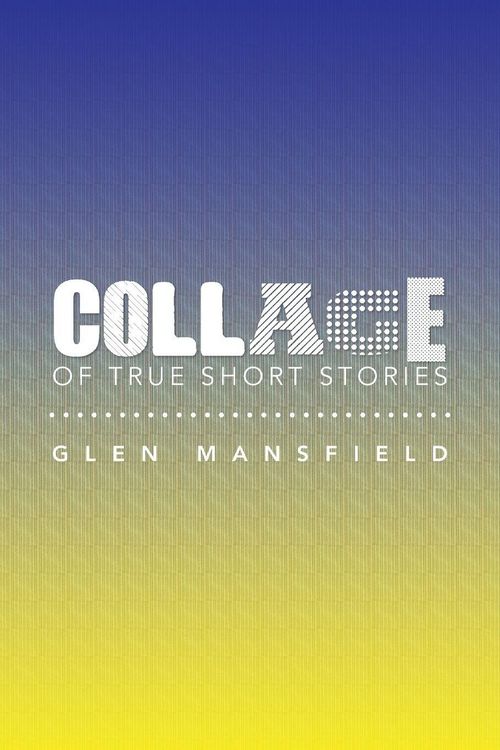 Produktbild: Collage of True Short Stories
