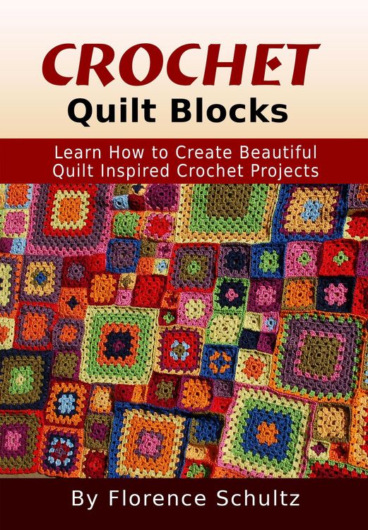 Produktbild: Crochet Quilt Blocks. Learn How to Create Beautiful Quilt Inspired Crochet Projects