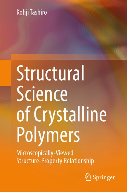 Produktbild: Structural Science of Crystalline Polymers