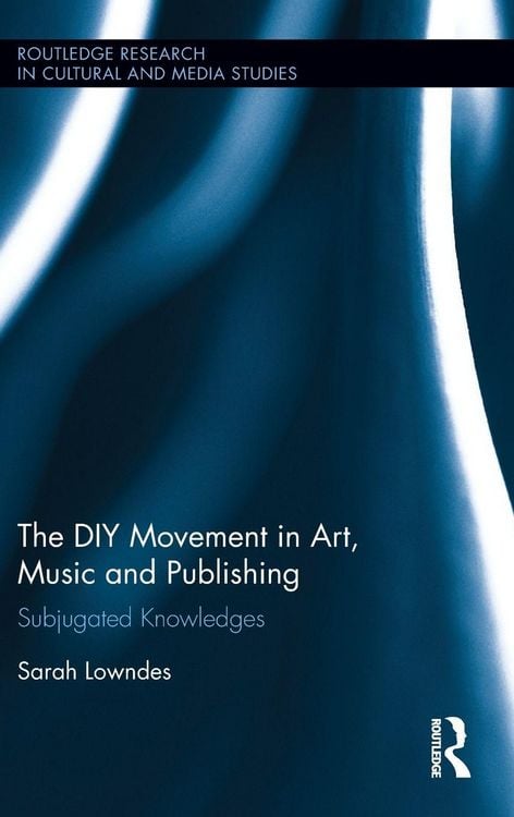 Produktbild: The DIY Movement in Art, Music and Publishing