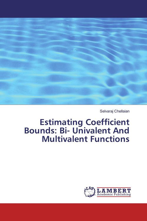 Produktbild: Estimating Coefficient Bounds: Bi- Univalent And Multivalent Functions