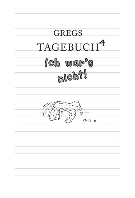 Produktbild: Ich war's nicht! / Gregs Tagebuch Band 4