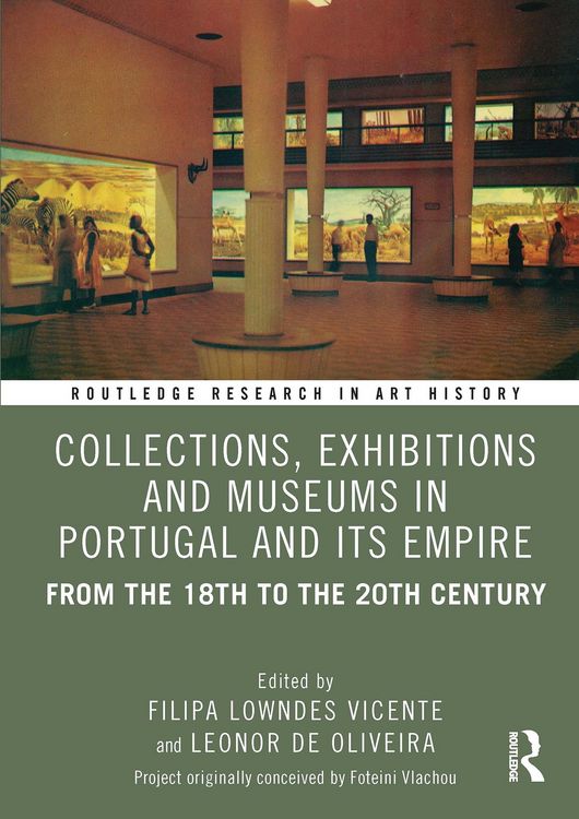 Produktbild: Collections, Exhibitions and Museums in Portugal and Its Empire