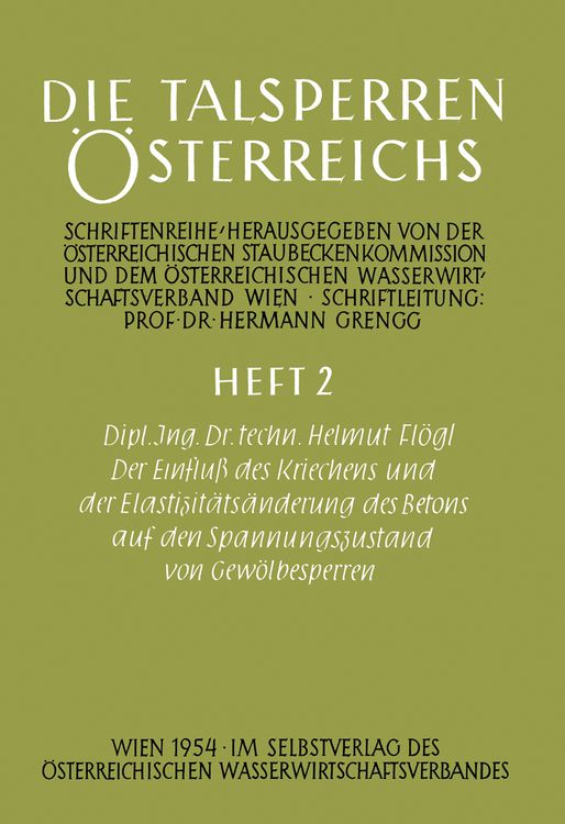 Produktbild: Der Einflu&szlig; des Kriechens und der Elastizit&auml;ts&auml;nderung des Betons auf den Spannungszustand von Gew&ouml;lbesperren