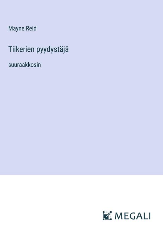 Produktbild: Tiikerien pyydyst&auml;j&auml;