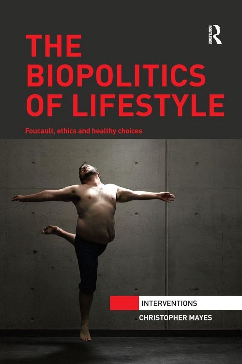 Produktbild: The Biopolitics of Lifestyle