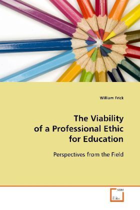 Produktbild: Frick, W: The Viability of a Professional Ethic for Educatio