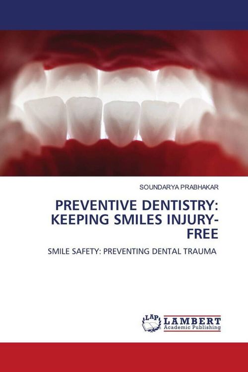Produktbild: Preventive Dentistry: Keeping Smiles Injury-Free