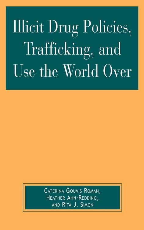 Produktbild: Illicit Drug Policies, Trafficking, and Use the World Over
