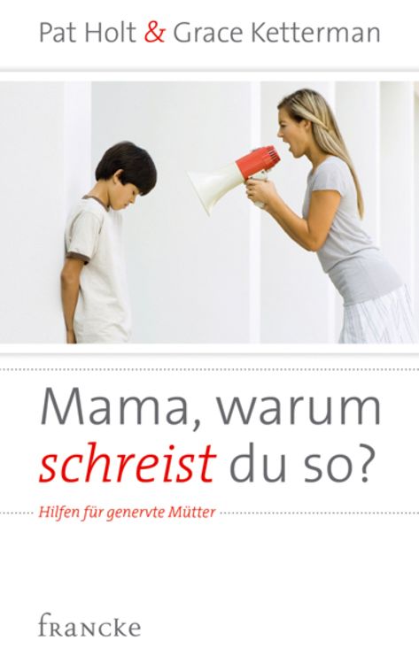 Produktbild: Mama, warum schreist du so?