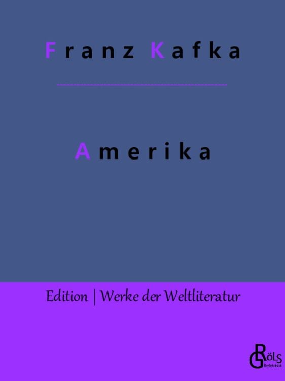 Bild vom Artikel Amerika vom Autor Franz Kafka