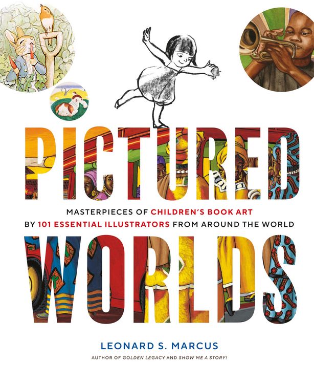 Produktbild: Pictured Worlds : Masterpieces of Children's Book Art by 101 Essential Illustrators from Around the World