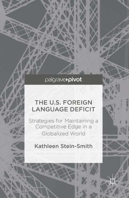 Produktbild: Stein-Smith, K: U.S. Foreign Language Deficit