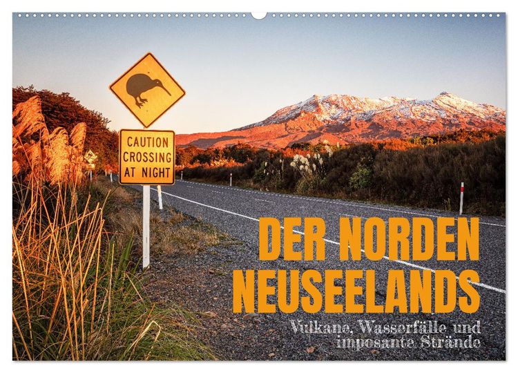 Produktbild: Der Norden Neuseelands: Vulkane, Wasserf&auml;lle und imposante Str&auml;nde (Wandkalender 2026 DIN A2 quer), CALVENDO Monatskalender