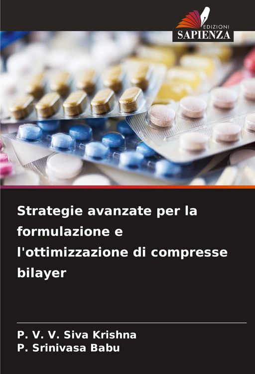 Produktbild: Strategie avanzate per la formulazione e l'ottimizzazione di compresse bilayer
