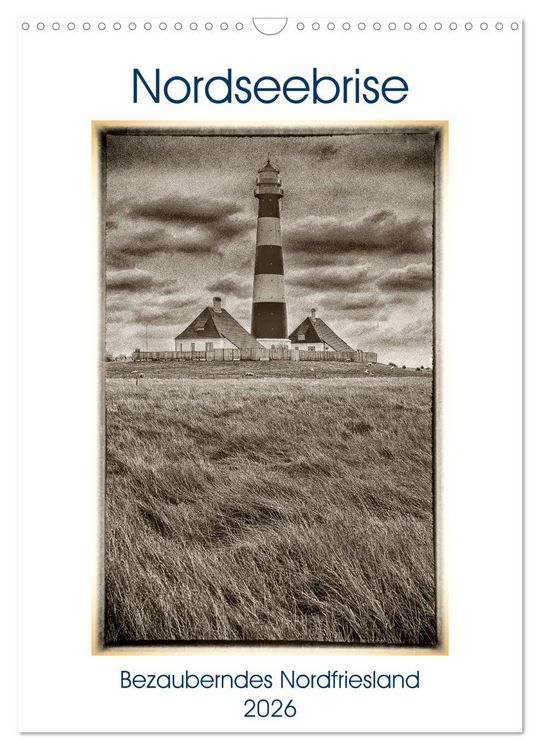 Produktbild: Nordseebrise - Bezauberndes Nordfriesland (Wandkalender 2026 DIN A3 hoch), CALVENDO Monatskalender