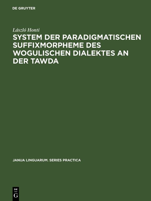Produktbild: System der paradigmatischen Suffixmorpheme des wogulischen Dialektes an der Tawda