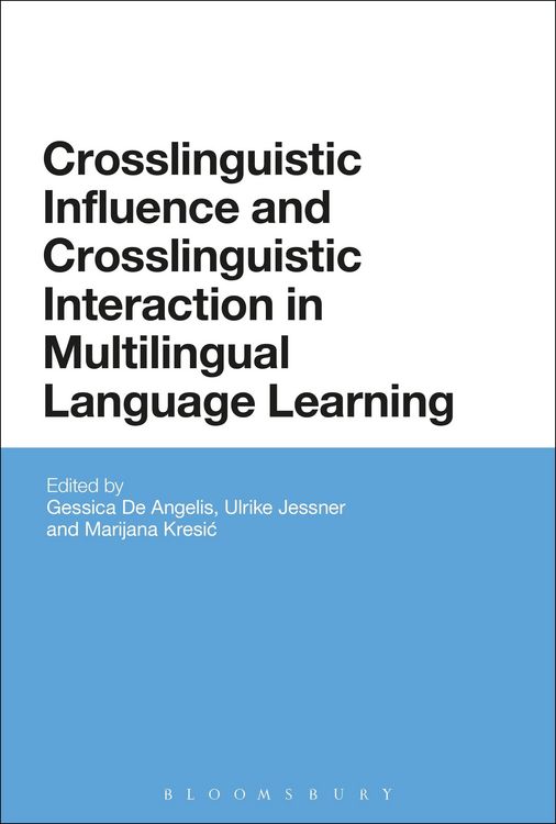 Produktbild: Crosslinguistic Influence and Crosslinguistic Interaction in Multilingual Language Learning