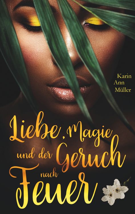 Produktbild: Liebe, Magie und der Geruch nach Feuer