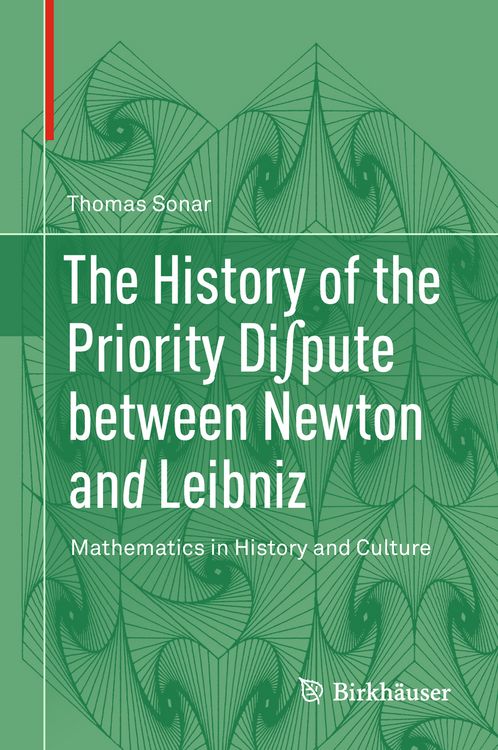Produktbild: The History of the Priority Di&int;pute between Newton and Leibniz