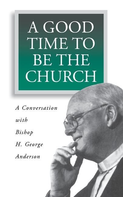 Produktbild: A Good Time to Be the Church
