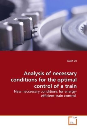 Produktbild: Analysis of necessary conditions for the optimal control of a train