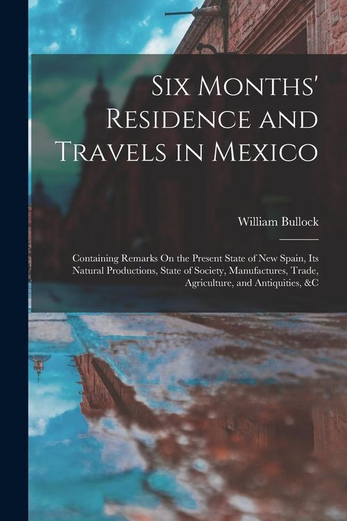 Produktbild: Six Months' Residence and Travels in Mexico