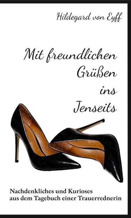 Produktbild: Mit freundlichen Gr&uuml;&szlig;en ins Jenseits