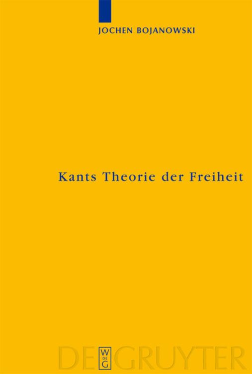Bild vom Artikel Kants Theorie der Freiheit vom Autor Jochen Bojanowski