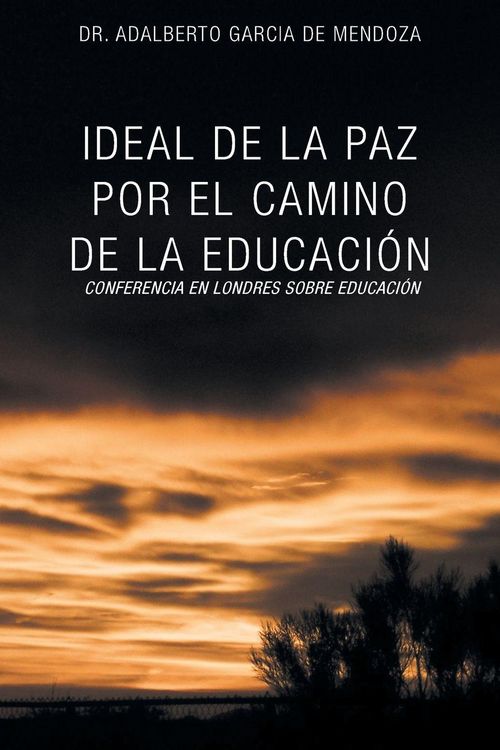 Produktbild: Ideal de La Paz Por El Camino de La Educacion