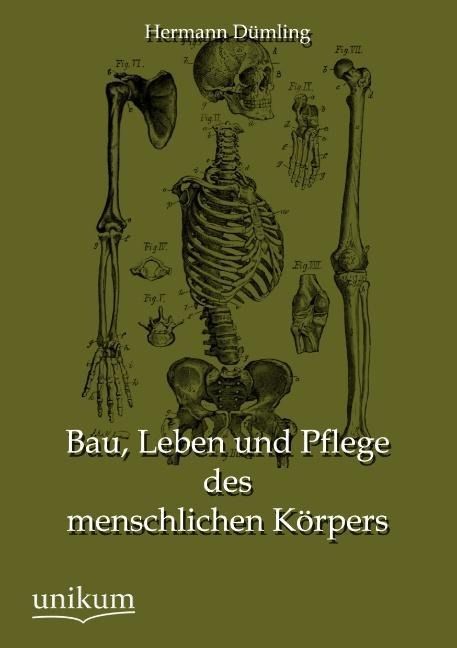 Produktbild: D&uuml;mling, H: Bau, Leben und Pflege des menschlichen K&ouml;rpers