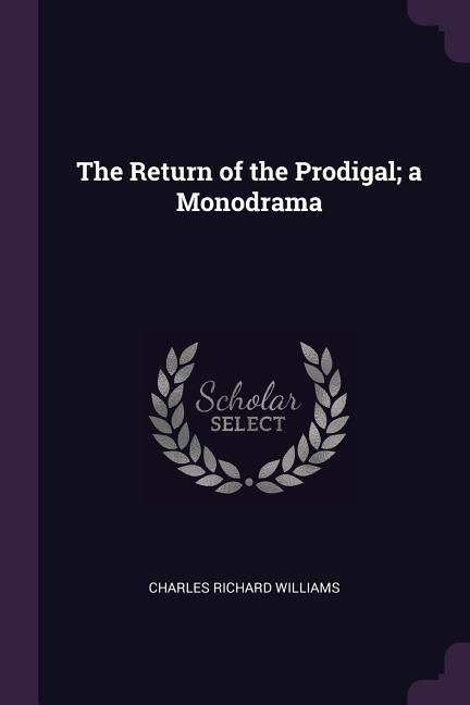 Produktbild: The Return of the Prodigal; a Monodrama