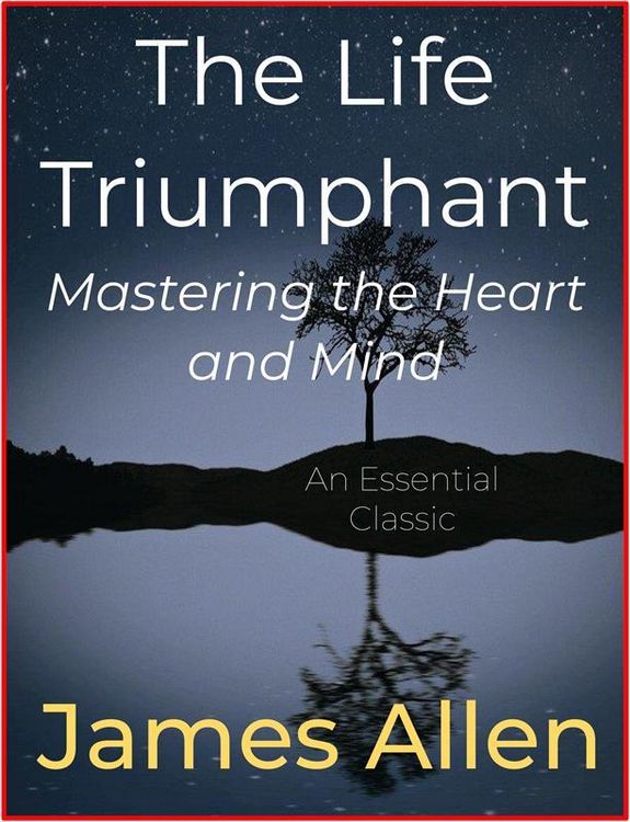 Produktbild: The Life Triumphant - Mastering the Heart and Mind