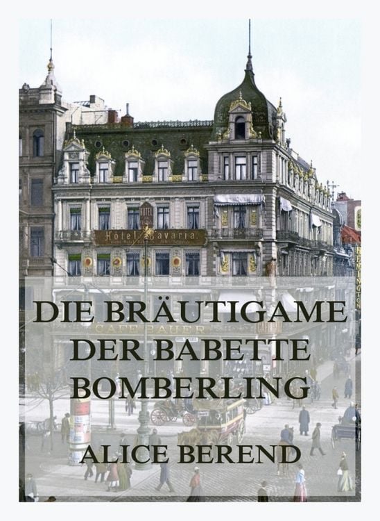 Produktbild: Die Br&auml;utigame der Babette Bomberling