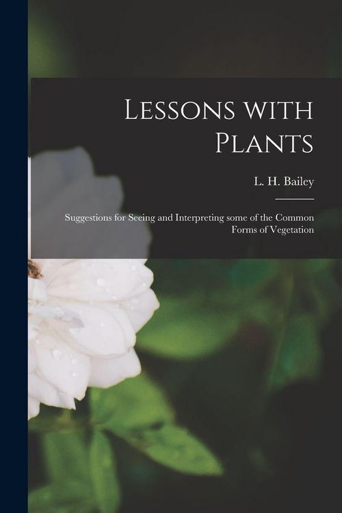 Produktbild: Lessons With Plants: Suggestions for Seeing and Interpreting Some of the Common Forms of Vegetation