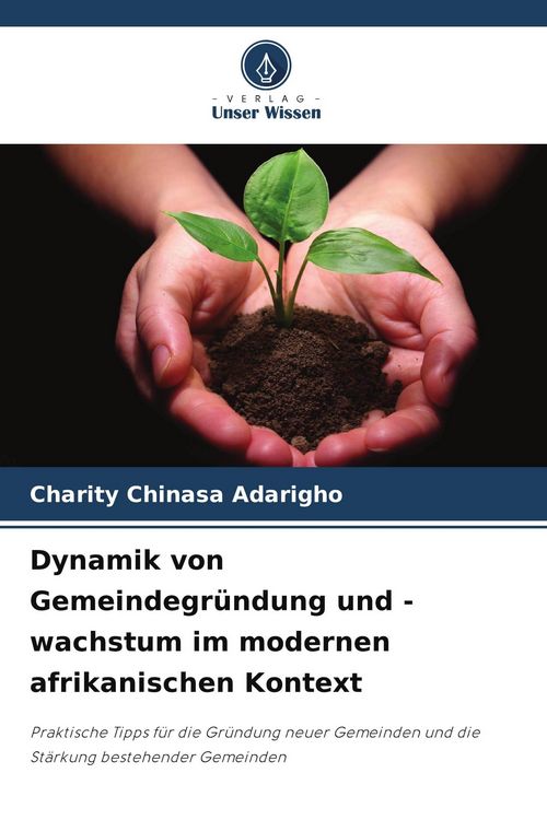 Produktbild: Dynamik von Gemeindegr&uuml;ndung und -wachstum im modernen afrikanischen Kontext