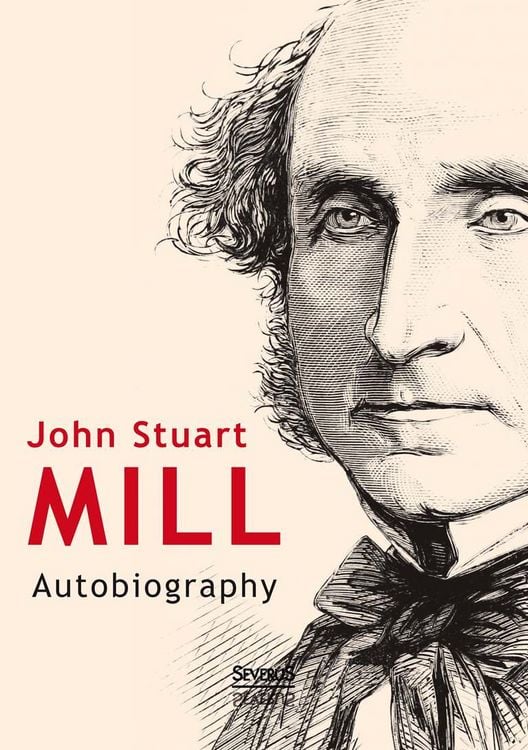 Produktbild: Mill, J: John Stuart Mill: Autobiography