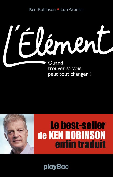 Produktbild: L'El&eacute;ment - Quand trouver sa voie peut tout changer !