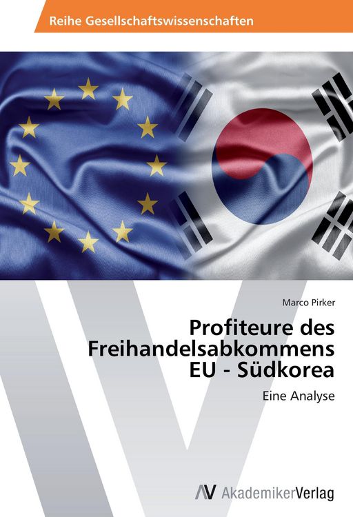 Produktbild: Profiteure des Freihandelsabkommens EU - S&uuml;dkorea