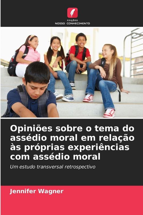 Produktbild: Opini&otilde;es sobre o tema do ass&eacute;dio moral em rela&ccedil;&atilde;o &agrave;s pr&oacute;prias experi&ecirc;ncias com ass&eacute;dio moral