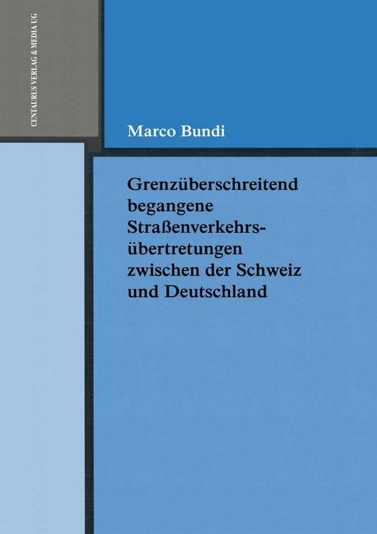 Produktbild: Grenz&uuml;berschreitend begangene Strassenverkehrs&uuml;bertretungen zwischen der Schweiz und Deutschland