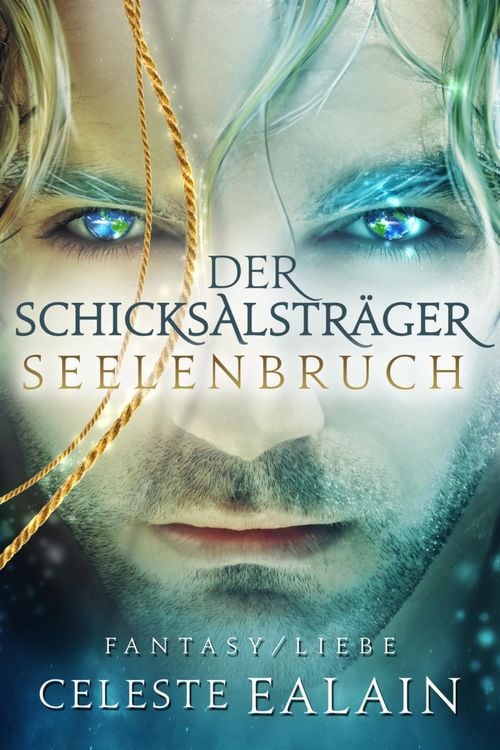 Der Schicksalsträger - Seelenbruch
